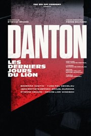 Danton, les derniers jours du lion Essaon-Avignon Affiche