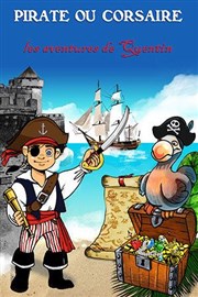 Pirate ou corsaire les aventures de Quentin Le Paris - salle 3 Affiche
