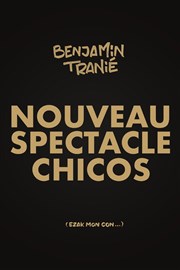 Benjamin Tranié | Nouveau spectacle Le Troyes Fois Plus Affiche