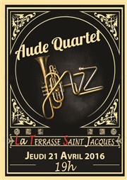 Aude Quartet Jazz La Terrasse Saint Jacques Affiche