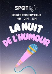 Spotlight Comedy Club : La Nuit de l'Humour Spotlight Affiche