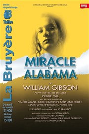 Miracle en Alabama Thtre la Bruyre Affiche