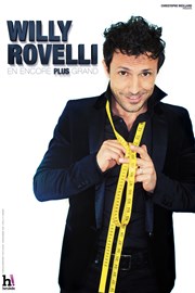 Willy Rovelli dans Encore plus grand Salle Rameau Affiche