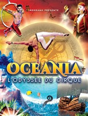 Océania, L'Odysée du Cirque | Brest Chapiteau Medrano  Brest Affiche