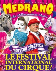 Le Cirque Medrano dans Le Festival international du Cirque | - Oyonnax Chapiteau Medrano  Oyonnax Affiche