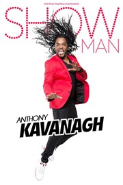 Anthony Kavanagh dans Show man CEC - Thtre de Yerres Affiche