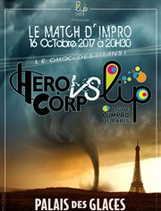LIP vs Hero Corp - La Ligue d'Improvisation de Paris fête ses 20 ans ! Palais des Glaces - grande salle Affiche