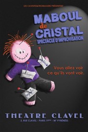 Maboul De Cristal Thtre Clavel Affiche