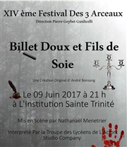 Billets Doux et Fils de Soie | Festival des 3 Arceaux Institution Sainte Trinit Affiche