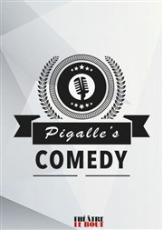 Le Pigalle's Comedy Thtre Le Bout Affiche