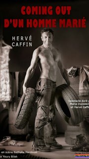 Hervé Caffin dans Coming out d'un homme marié Thtre BO Saint Martin Affiche