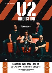 U2 Addiction | Evreux Le Cadran Affiche