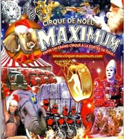 Cirque de Noël Maximum | - Valence Chapiteau Maximum  Saint Pray Affiche