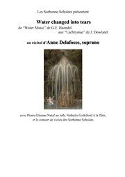 Water changed into tears : de "Water Music" de Haendel aux "Lachrymae" de Dowland Amphithtre Richelieu de la Sorbonne Affiche