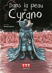 Dans la peau de Cyrano Thtre de la Cit Affiche
