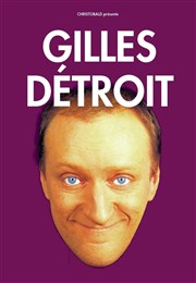 Gilles Detroit dans Le meilleur de moi-même Palais de Bondy - Salle Molire Affiche