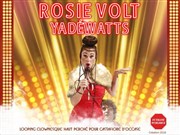 Rosie Volt Yadéwatts | Cie Futilité Publique Thtre le Samovar Affiche