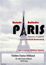 Balade Paris Ballades Thtre Darius Milhaud Affiche