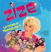 Zize Dupanier dans La Famille Mamma mia Auditorium de Nimes - Htel Atria Affiche