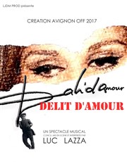 Dalid'Amour / Délit d'Amour Pixel Avignon - Salle Bayaf Affiche