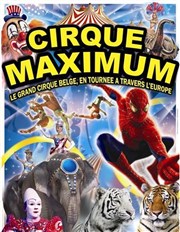 Le Cirque Maximum | - Wattrelos Chapiteau Maximum  Wattrelos Affiche