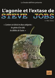 Stéphane Mir dans L'agonie et l'extase de Steve Jobs Les Arnes de Montmartre Affiche