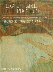 Conférence "The Great Green Wall Project" Dorothy's Gallery - American Center for the Arts Affiche