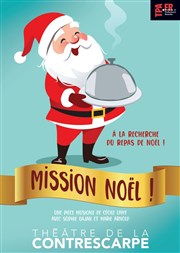 Mission Noël ! Thtre de la Contrescarpe Affiche