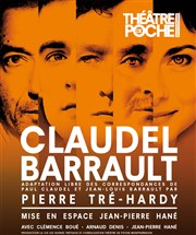 Claudel - Barrault Le Thtre de Poche Montparnasse - Le Petit Poche Affiche