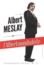 Albert Meslay dans L'Albertmondialiste La Basse Cour Affiche