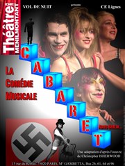 Cabaret ... La comédie musicale Thtre de Mnilmontant - Salle Guy Rtor Affiche