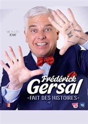 Frédérick Gersal dans Frédérick Gersal fait des histoires Caf thtre de la Fontaine d'Argent Affiche