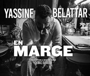 Yassine Belattar dans En marge La Comdie de Nice Affiche
