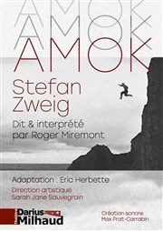 Amok | lecture interprétée par Roger Miremont Thtre Darius Milhaud Affiche