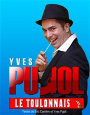 Yves Pujol dans Le Toulonnais Les Arnes du Cap d'Agde Affiche