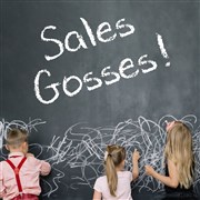 Sales Gosses ! Centre Culturel d'Isbergues Affiche