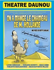 On a mangé le chameau de M. Hollande Thtre Daunou Affiche