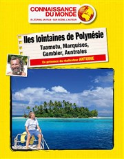 Connaissance du monde : Iles lointoines de Polynésie Centre Culturel l'Odysse Affiche