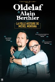 Oldelaf et Alain Berthier dans La folle histoire de Michel Montana Thtre le Palace - Salle 1 Affiche