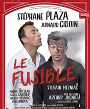 Le Fusible | Avec Stéphane Plaza avec Arnaud Gidoin Espace Aumaillerie Affiche