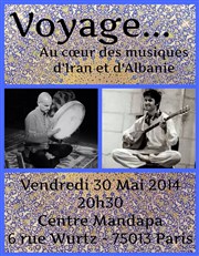 Voyage... Au coeur des musiques d'Iran et d'Albanie Centre Mandapa Affiche