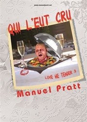 Manuel Pratt dans Love me Tender 3 Caf thtre de la Fontaine d'Argent Affiche