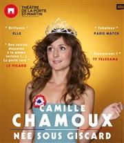 Camille Chamoux dans Née sous Giscard Thtre de la Porte Saint Martin Affiche