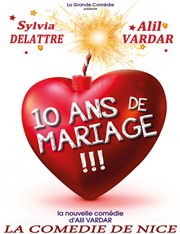 10 ans de mariage La Comdie de Nice Affiche