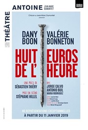 Huit euros de l'heure | avec Dany Boon et Valérie Bonneton Thtre Antoine Affiche