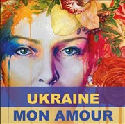 Ukraine, mon amour Studio des Illumins Affiche
