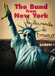 The Band from New York | La revanche de Bruno Les Arts dans l'R Affiche