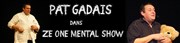 Pat Gadais dans Ze One Mental Show La Comdie d'Avignon Affiche