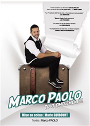 Marco Paolo dans Tout simplement... Famace Thtre Affiche