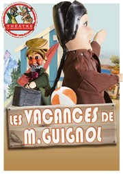Les vacances de Monsieur Guignol Thtre la Maison de Guignol Affiche
